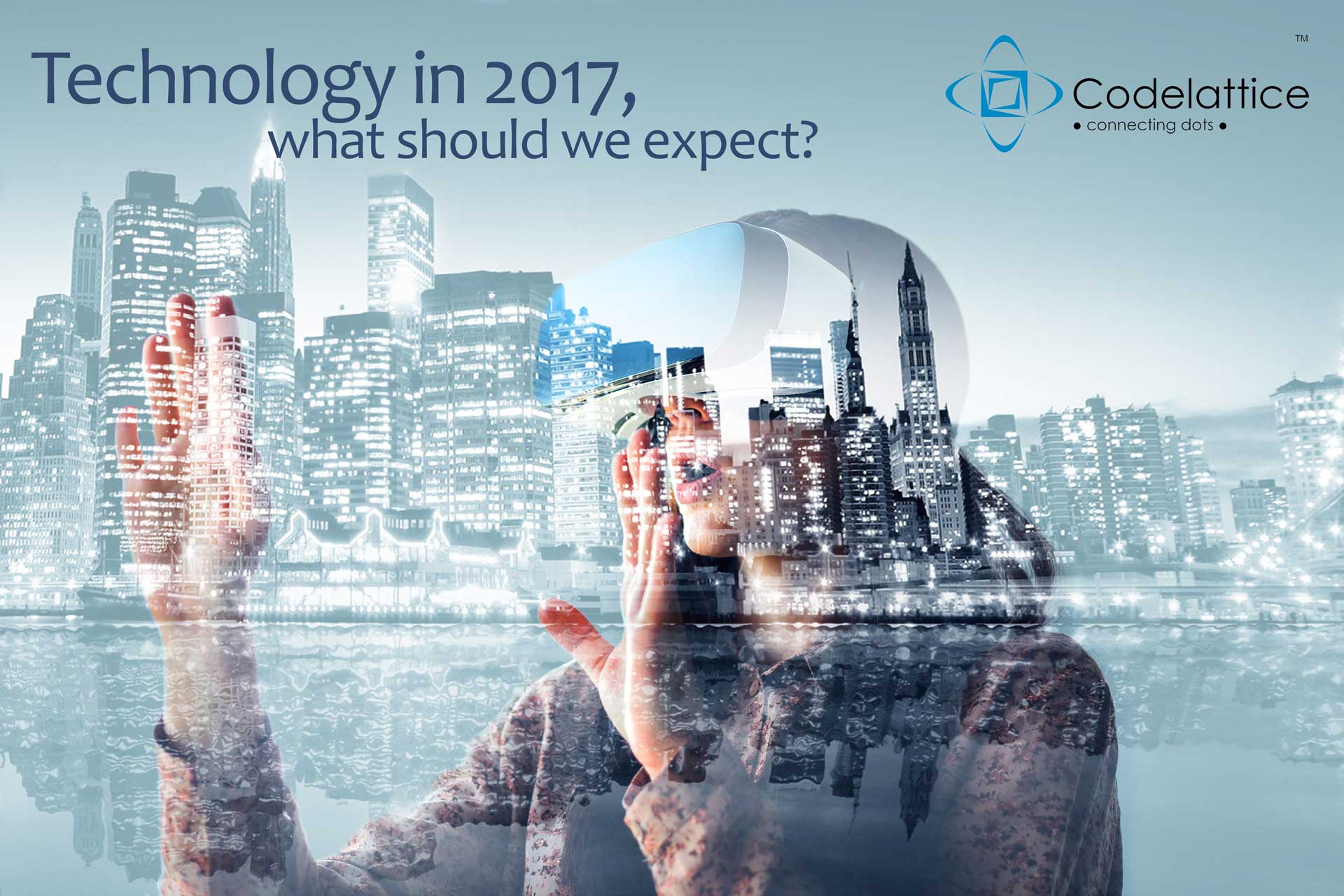 Technology in 2017, what should we expect?
