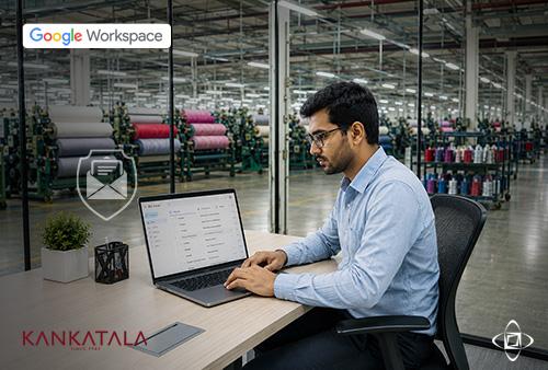 Securing Business Communication: How Kankatala Transitioned to Google Workspace
