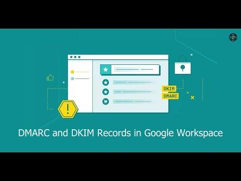 Set up DMARC and DKIM Records in Google Workspace